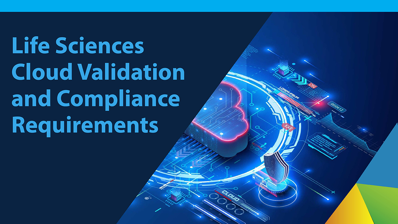 Life Sciences Cloud Validation and Compliance Requirements